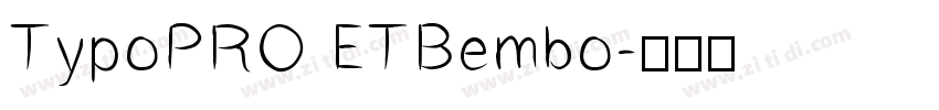 TypoPRO ETBembo字体转换
